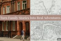 Heritage Travel: Turn Family History into a Real Adventure