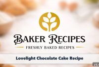 Lovelight Moist Fudgy Chocolate Cake Recipe