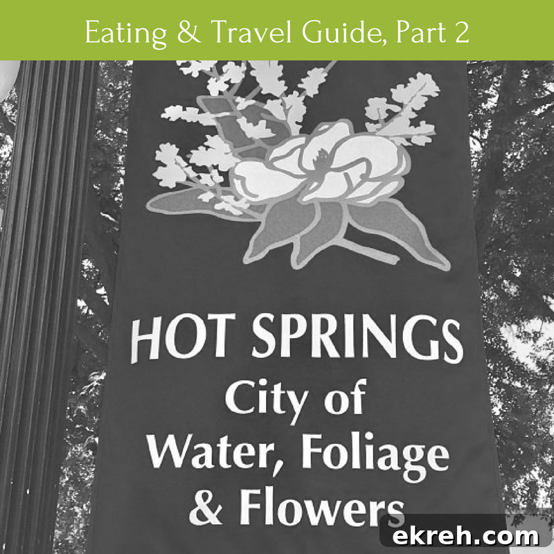 Hot Springs, AR Food and Travel Guide (Part 2) 2 Hot Springs AR: Where to Eat and Travel Guide, Part 2
