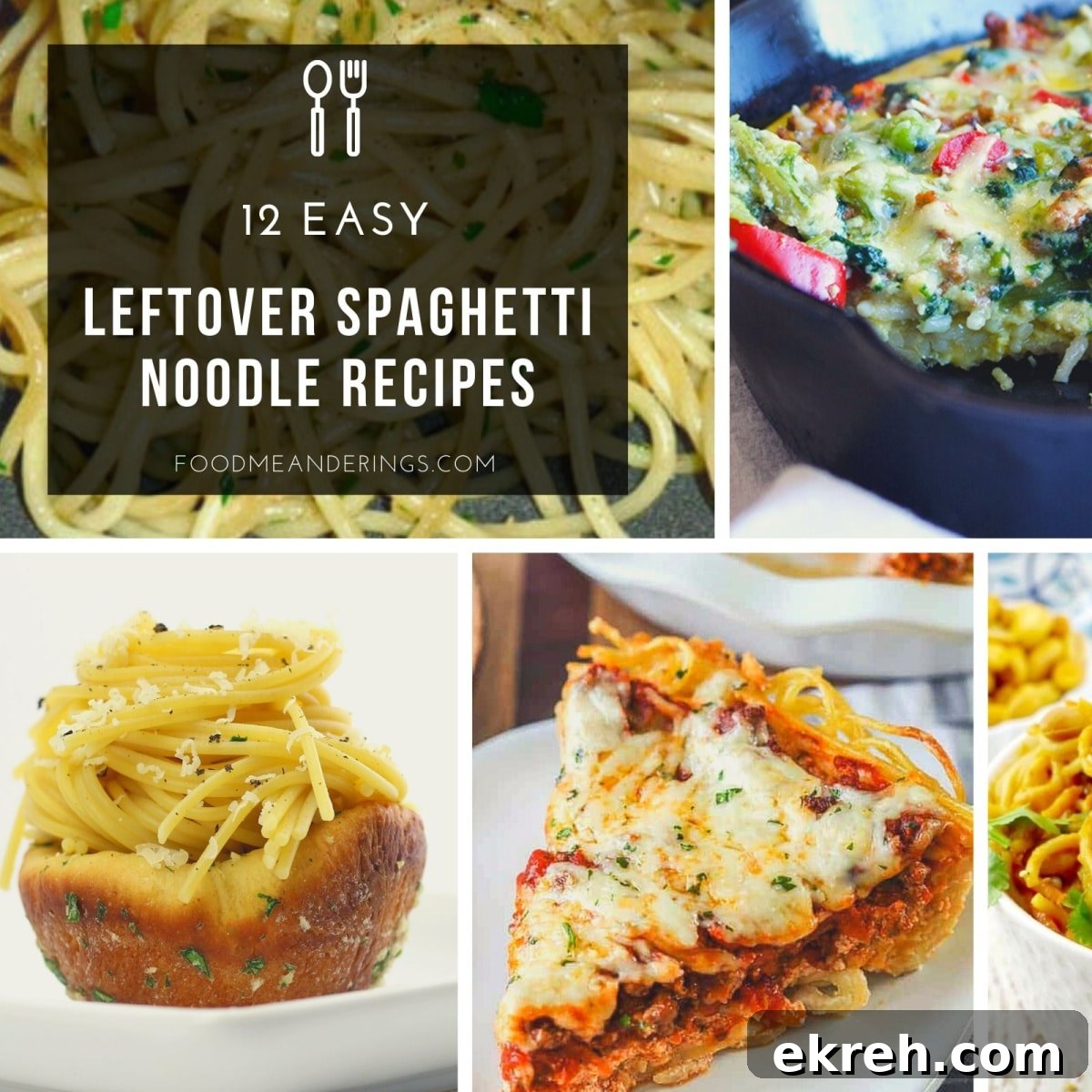 a collage of 5 photos of leftover spaghetti noodle recipes, with the first photo having a transparent black background with white text